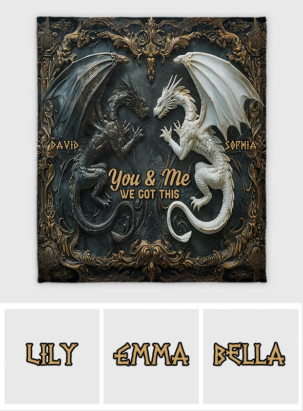 You & Me We Got This - Personalized Dragon Blanket