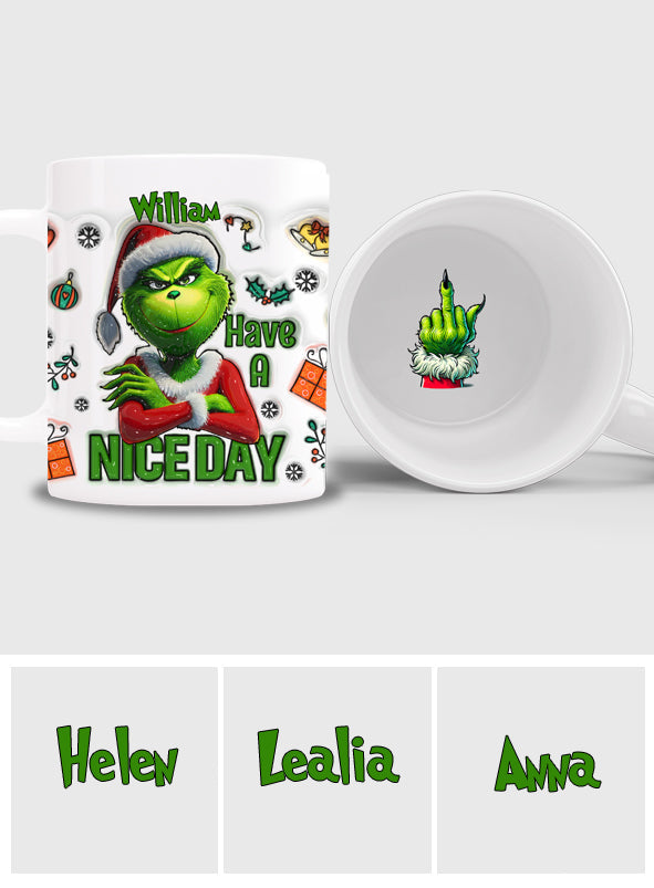 Have A Nice Day - Personalized Stole Christmas Hidden Message Mug