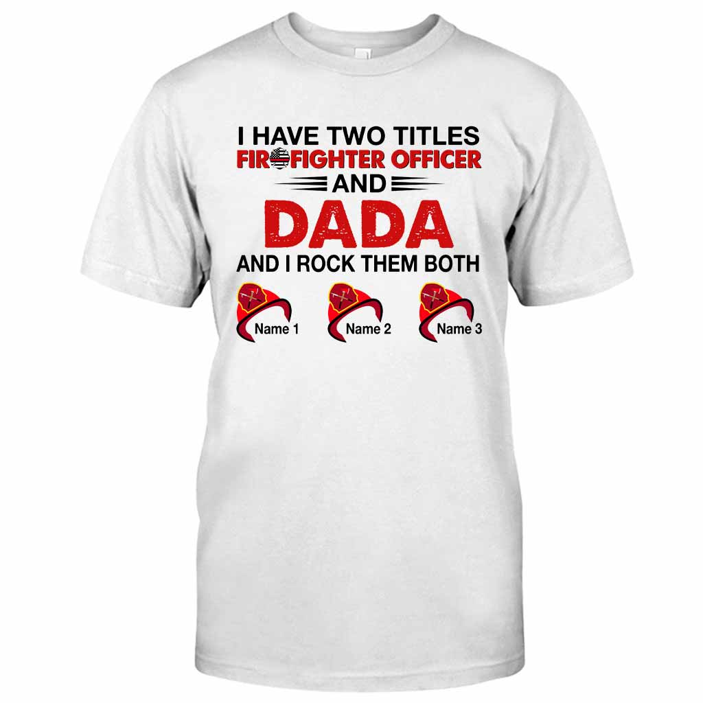 J'ai deux titres - T-shirt et sweat à capuche personnalisés de pompier