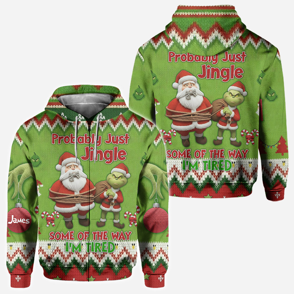 Probably Just Gonna Jingle Some Of The Way I'm Tired - Personalized Stole Christmas All Over Shirt