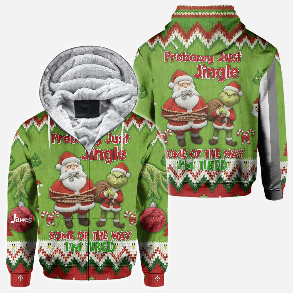 Probably Just Gonna Jingle Some Of The Way I'm Tired - Personalized Stole Christmas All Over Shirt