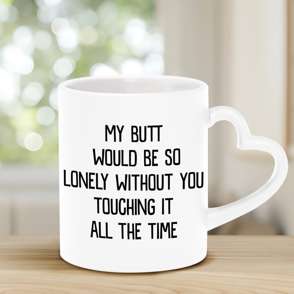 Mon derrière serait si seul ! Mug vert coquin personnalisé pour couple avec anse en forme de cœur