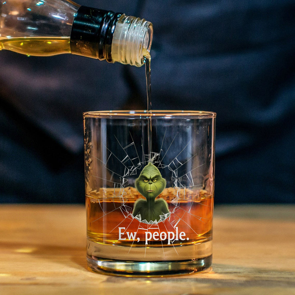 Beurk, les gens ! Grinchmas ! Verre à whisky volé de Noël