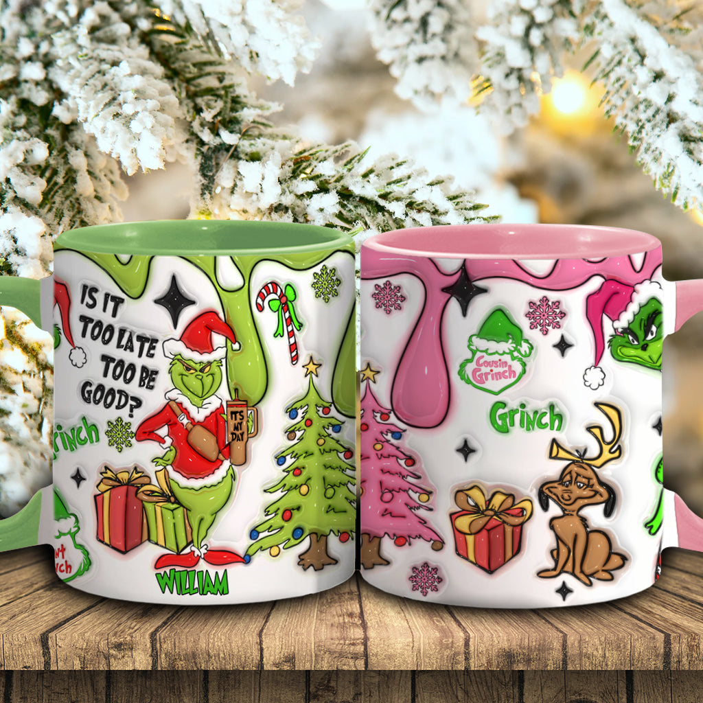 Is It Too Late To Be Good - Personalized Stole Christmas Accent Mug