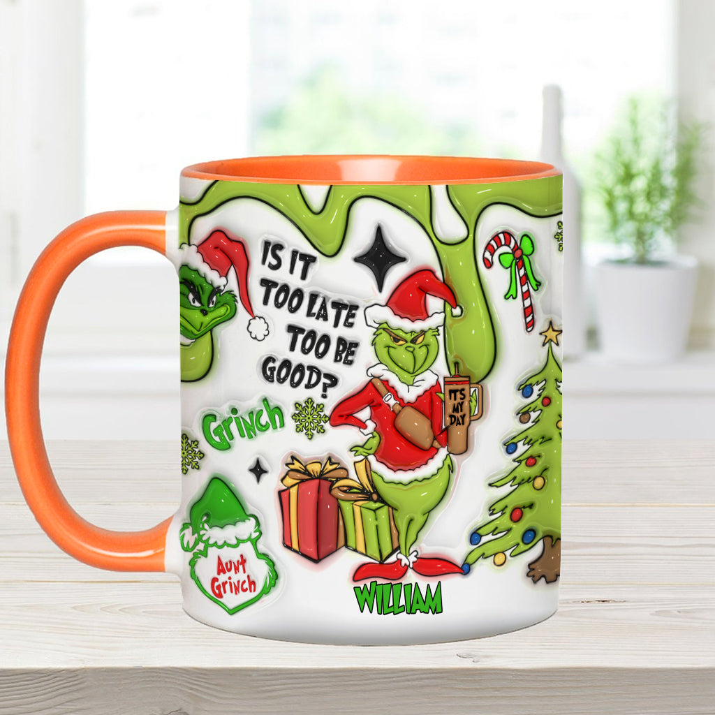 Is It Too Late To Be Good - Personalized Stole Christmas Accent Mug