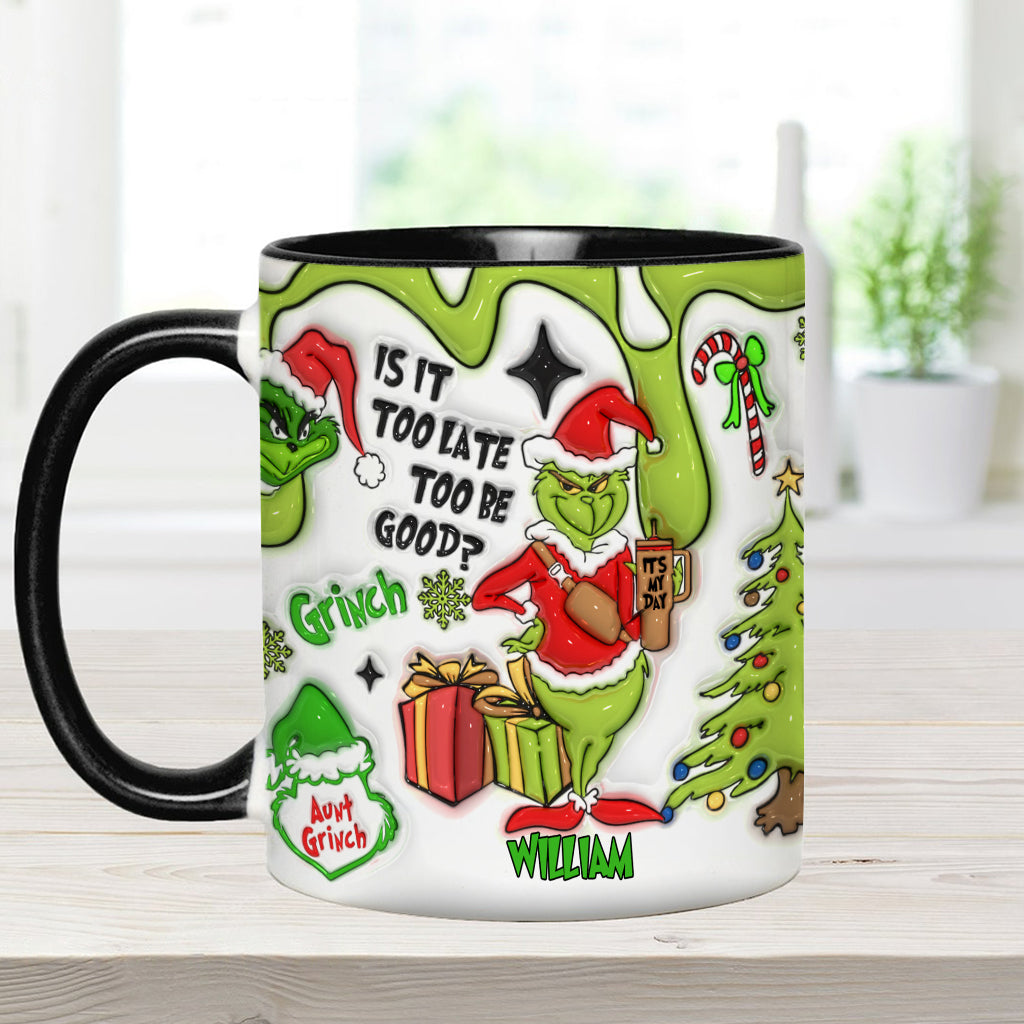 Is It Too Late To Be Good - Personalized Stole Christmas Accent Mug