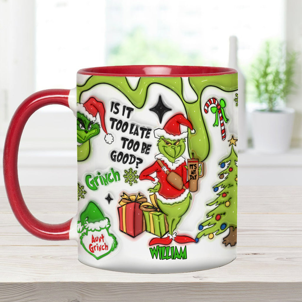 Is It Too Late To Be Good - Personalized Stole Christmas Accent Mug