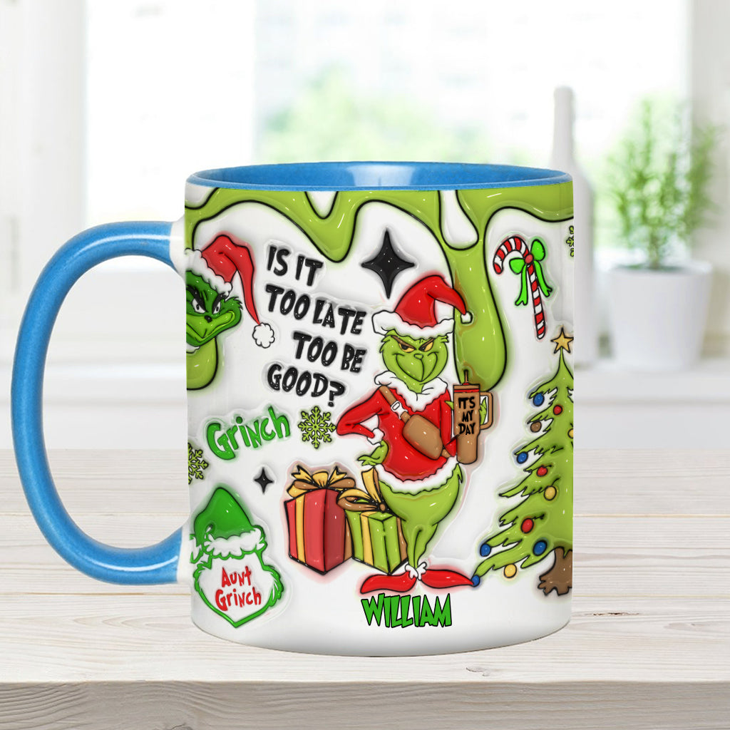 Is It Too Late To Be Good - Personalized Stole Christmas Accent Mug