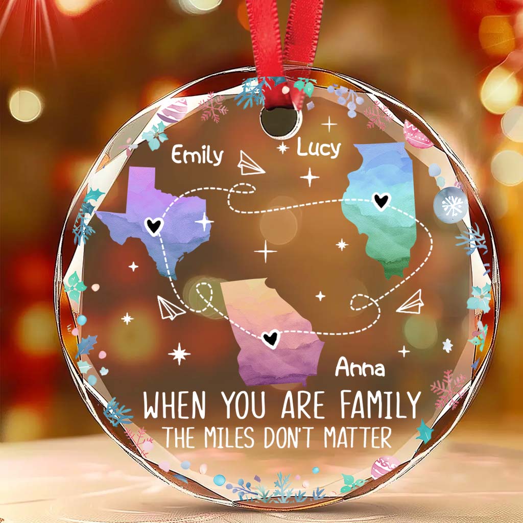 The Love Between Family Knows No Distance 
- Personalized Family Round Shaped Glass Ornament