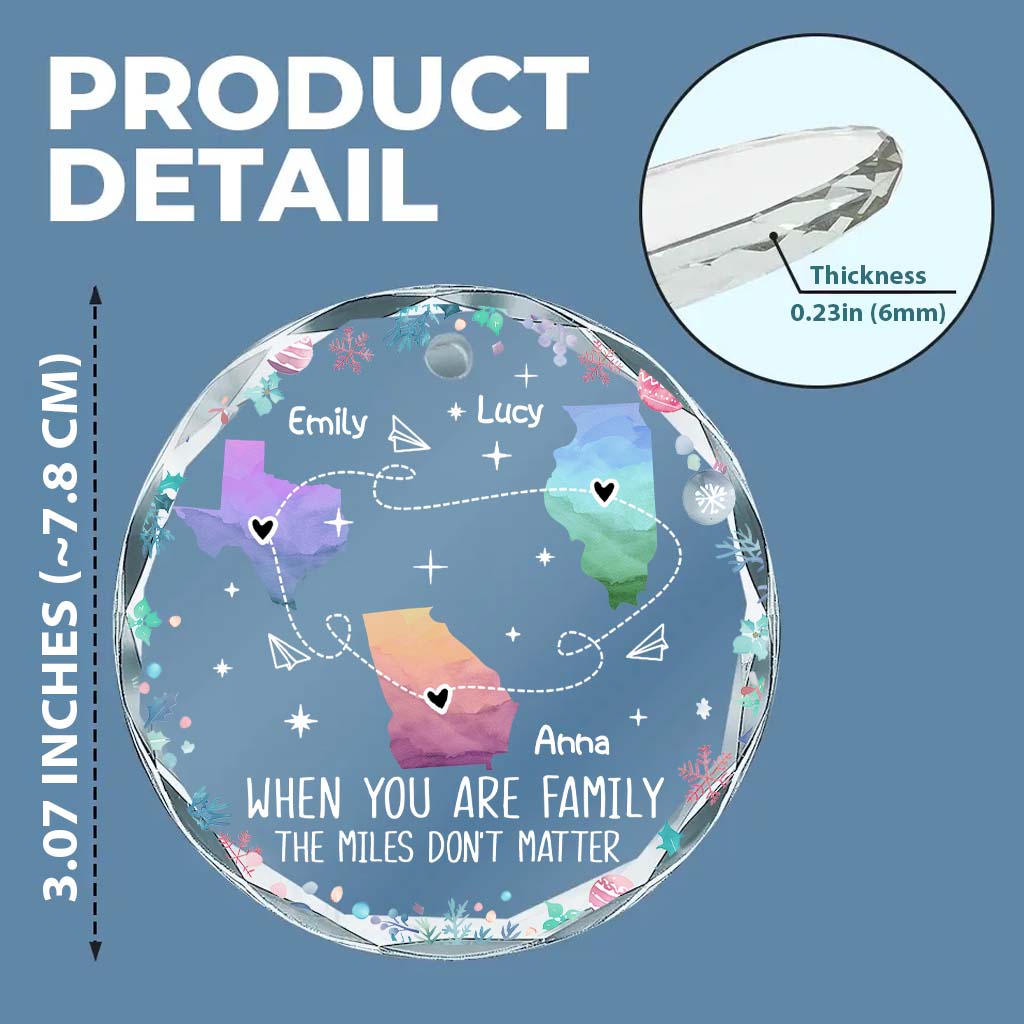 The Love Between Family Knows No Distance 
- Personalized Family Round Shaped Glass Ornament