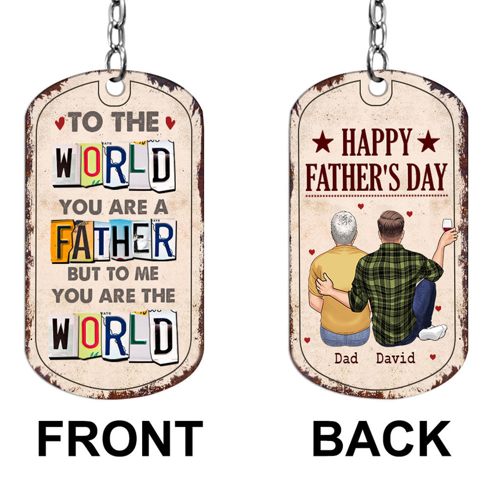 To Me You Are The World - Gift for dad, mom - Personalized Stainless Steel Keychain