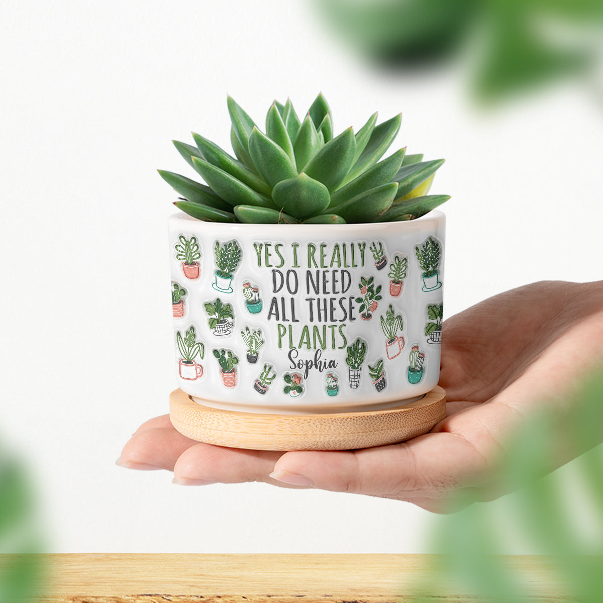 Oui, j'ai besoin de toutes ces plantes - Pot de fleurs en céramique personnalisé