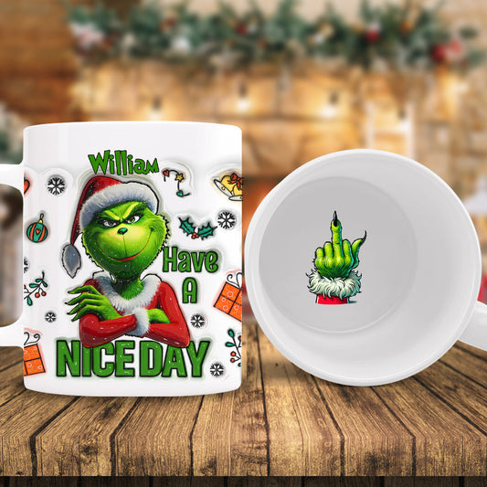 Have A Nice Day - Personalized Stole Christmas Hidden Message Mug