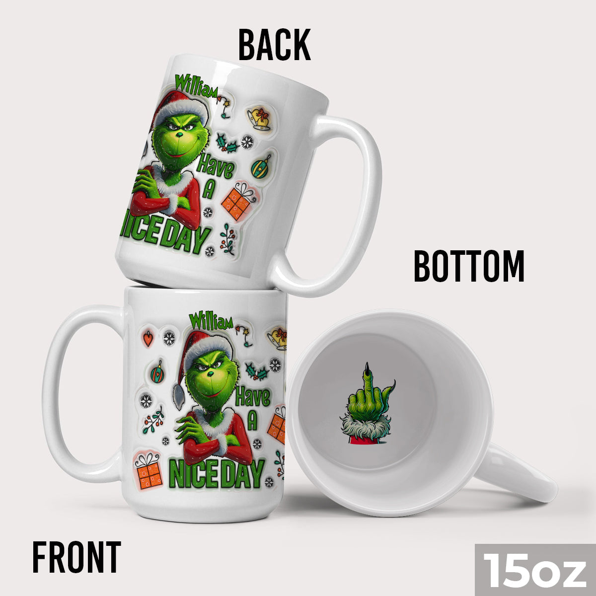 Have A Nice Day - Personalized Stole Christmas Hidden Message Mug