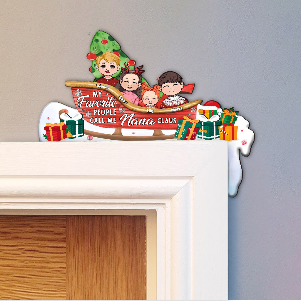 Mes personnes préférées m'appellent Nana Claus - Décoration personnalisée pour cadre de porte « Grand-mère »