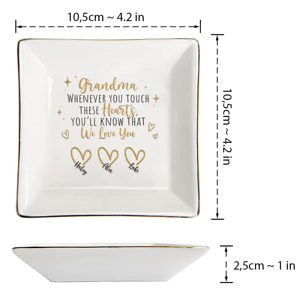 Whenever You Touch - Gift for mom, grandma, dad, grandpa - Personalized Jewelry Dish