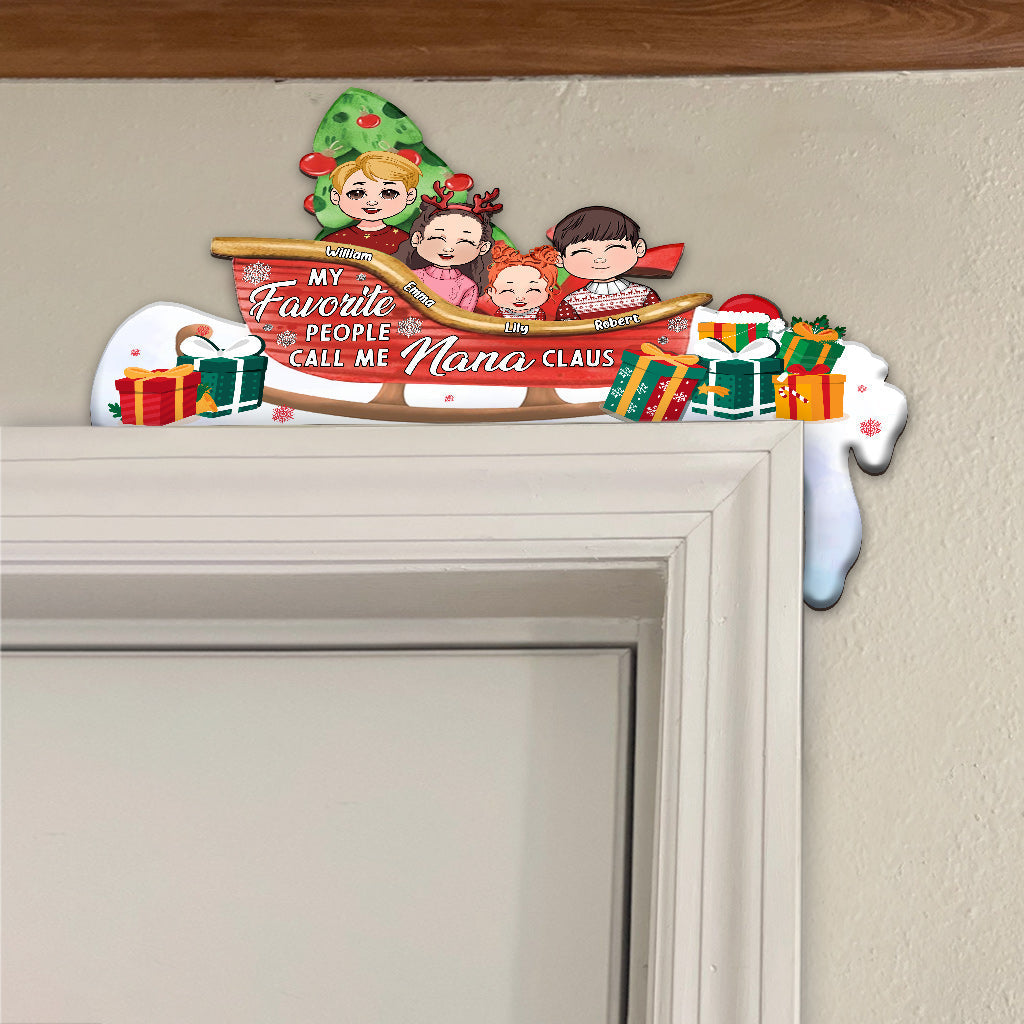 Mes personnes préférées m'appellent Nana Claus - Décoration personnalisée pour cadre de porte « Grand-mère »