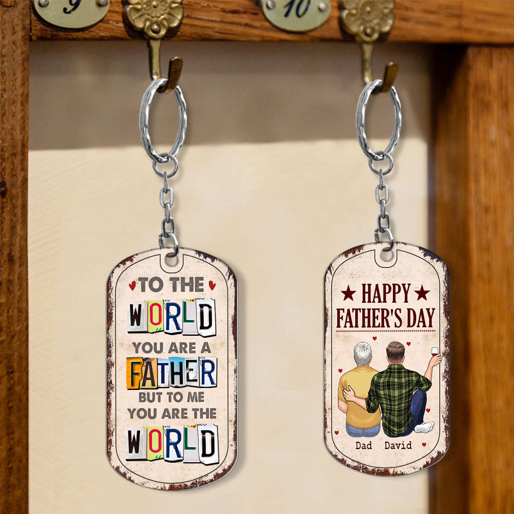 To Me You Are The World - Gift for dad, mom - Personalized Stainless Steel Keychain