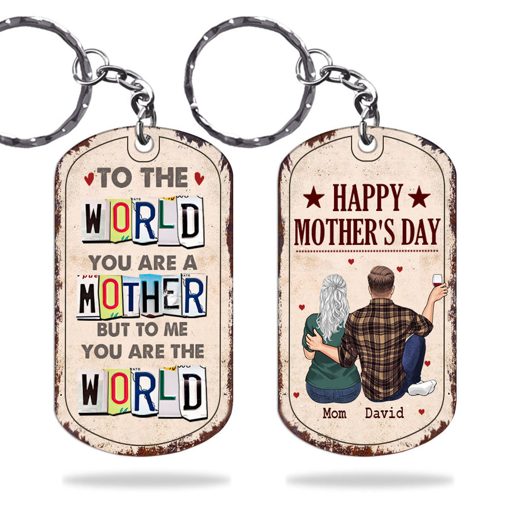 To Me You Are The World - Gift for dad, mom - Personalized Stainless Steel Keychain