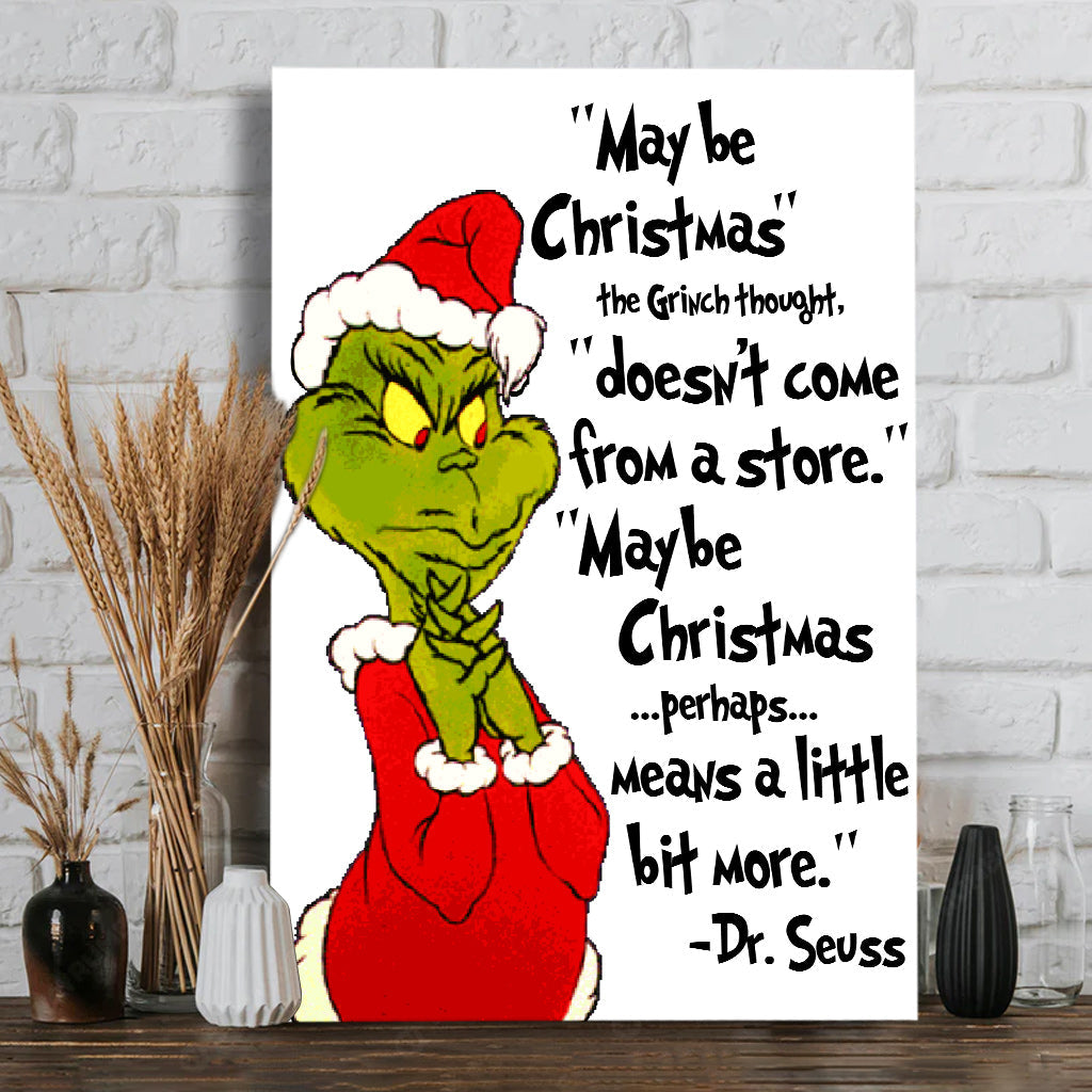 Maybe Christmas - Stole Christmas Canvas And Poster
