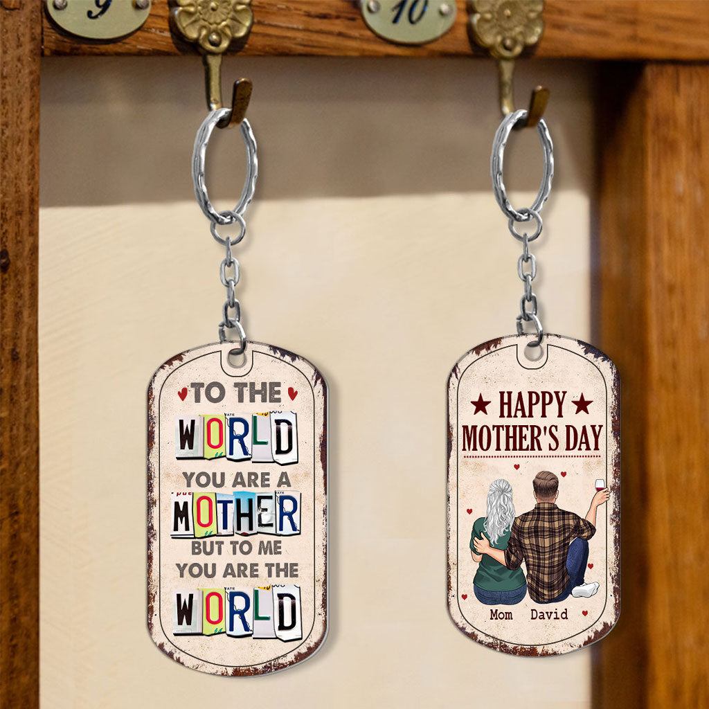 To Me You Are The World - Gift for dad, mom - Personalized Stainless Steel Keychain