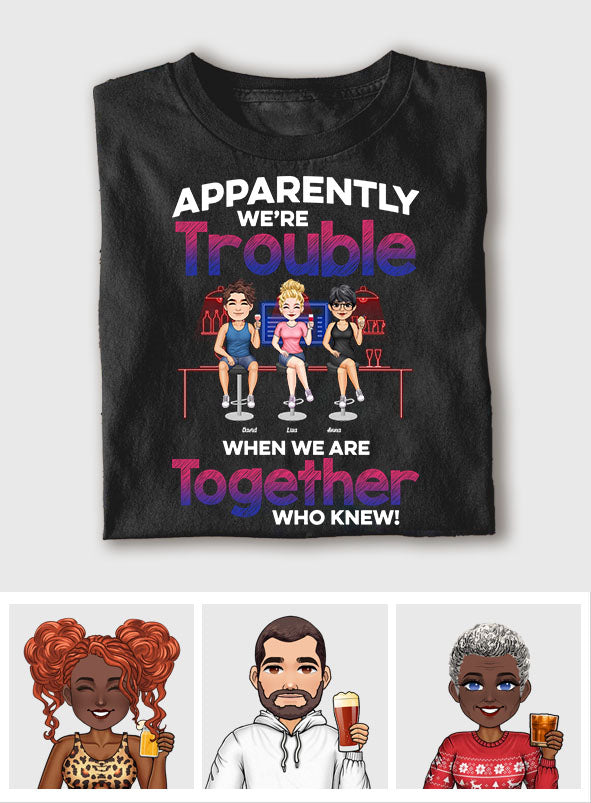 Apparemment, on fait des étincelles quand on est ensemble - T-shirt et sweat à capuche personnalisés pour meilleures amies