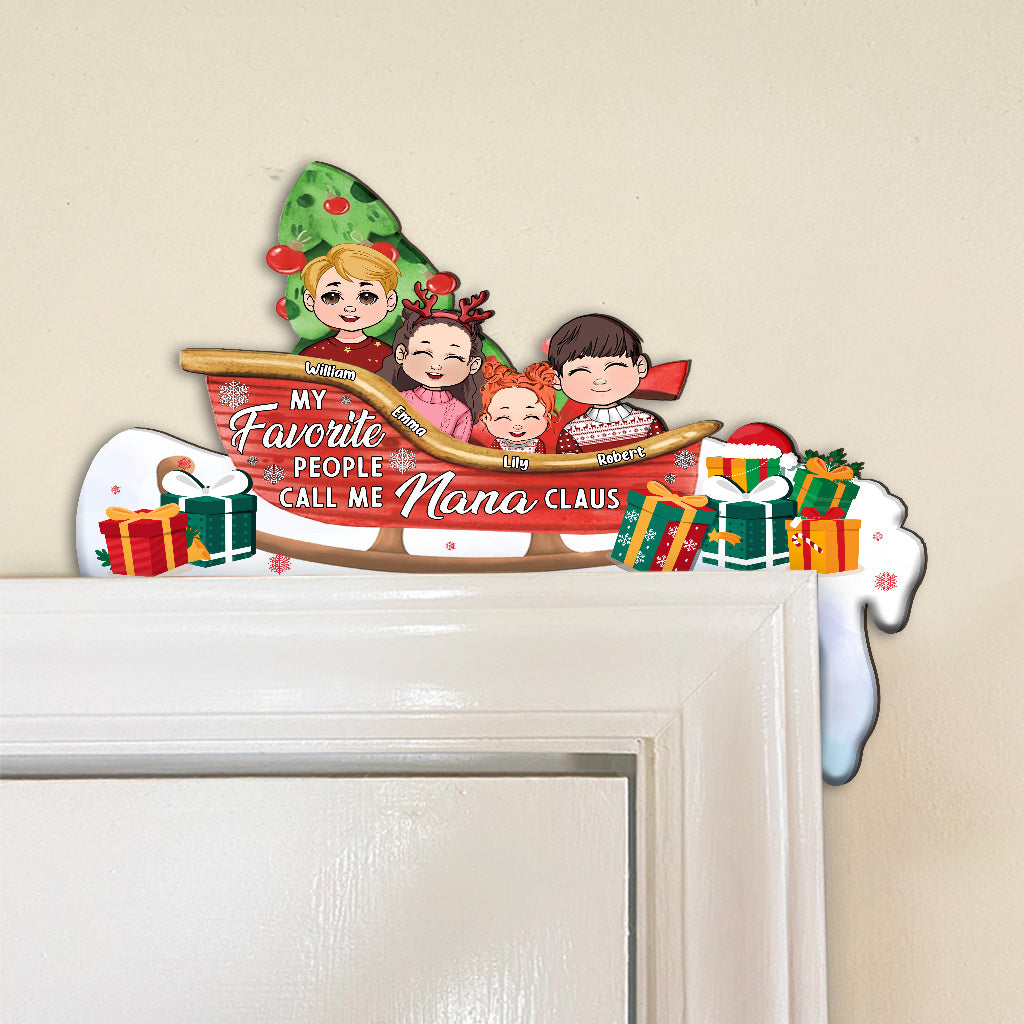 Mes personnes préférées m'appellent Nana Claus - Décoration personnalisée pour cadre de porte « Grand-mère »