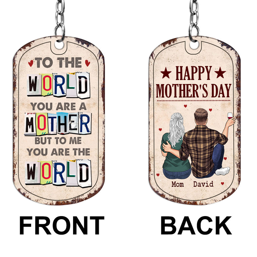 To Me You Are The World - Gift for dad, mom - Personalized Stainless Steel Keychain