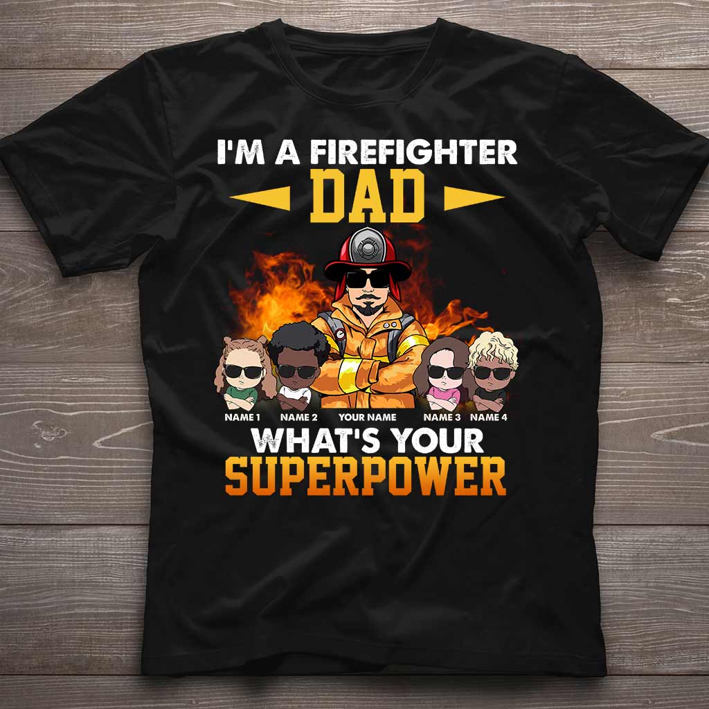 Je suis un papa pompier, et vous, quel est votre superpouvoir ? - T-shirt et sweat à capuche personnalisés pour la fête des pères