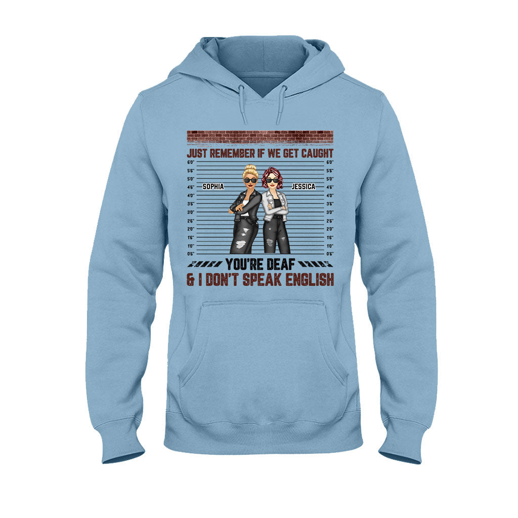 Souviens-toi juste quand on se fait prendre - T-shirt et sweat à capuche personnalisés pour meilleures amies