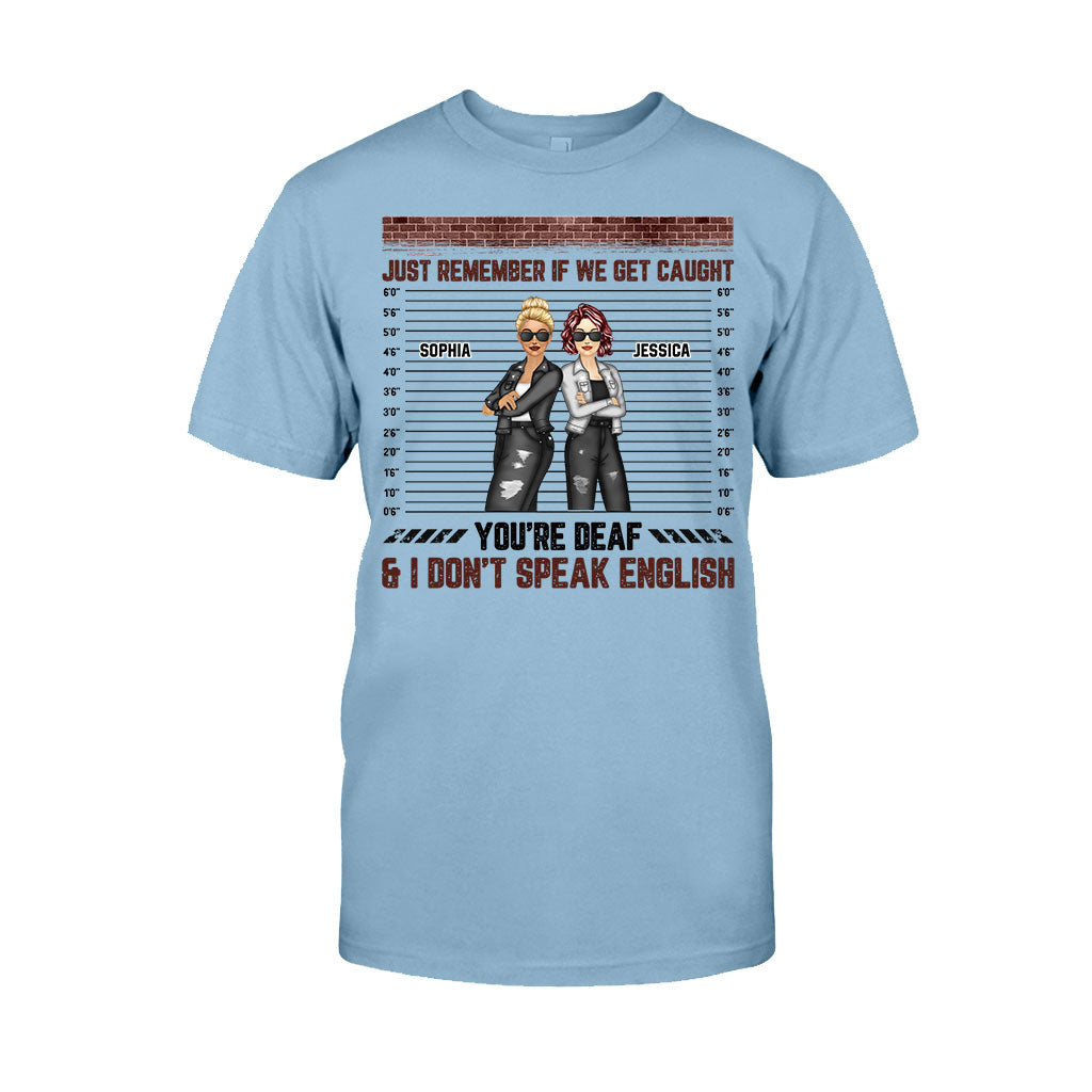 Souviens-toi juste quand on se fait prendre - T-shirt et sweat à capuche personnalisés pour meilleures amies