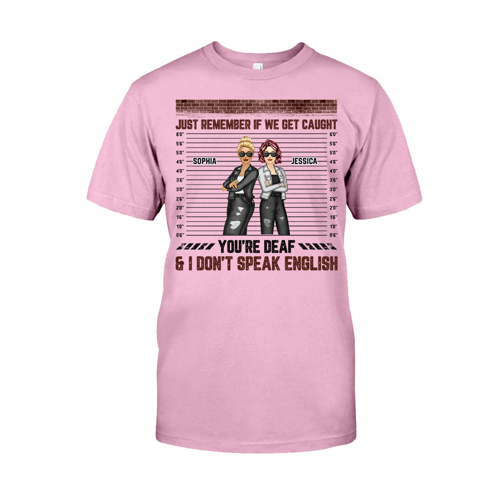Souviens-toi juste quand on se fait prendre - T-shirt et sweat à capuche personnalisés pour meilleures amies