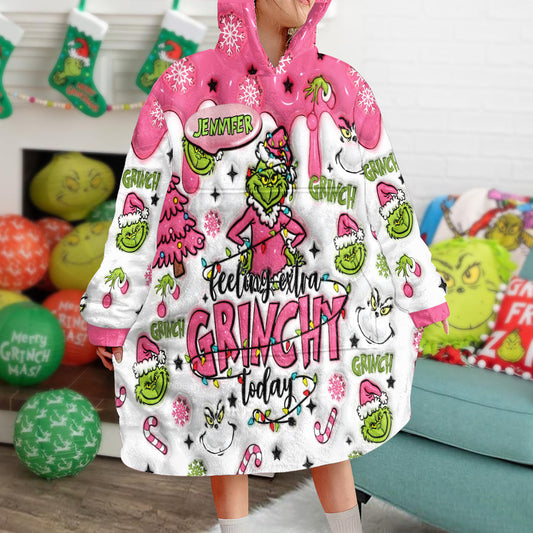 Custom Any Name Feeling Extra Grinchy Today - Personalized Stole Christmas Blanket Hoodie