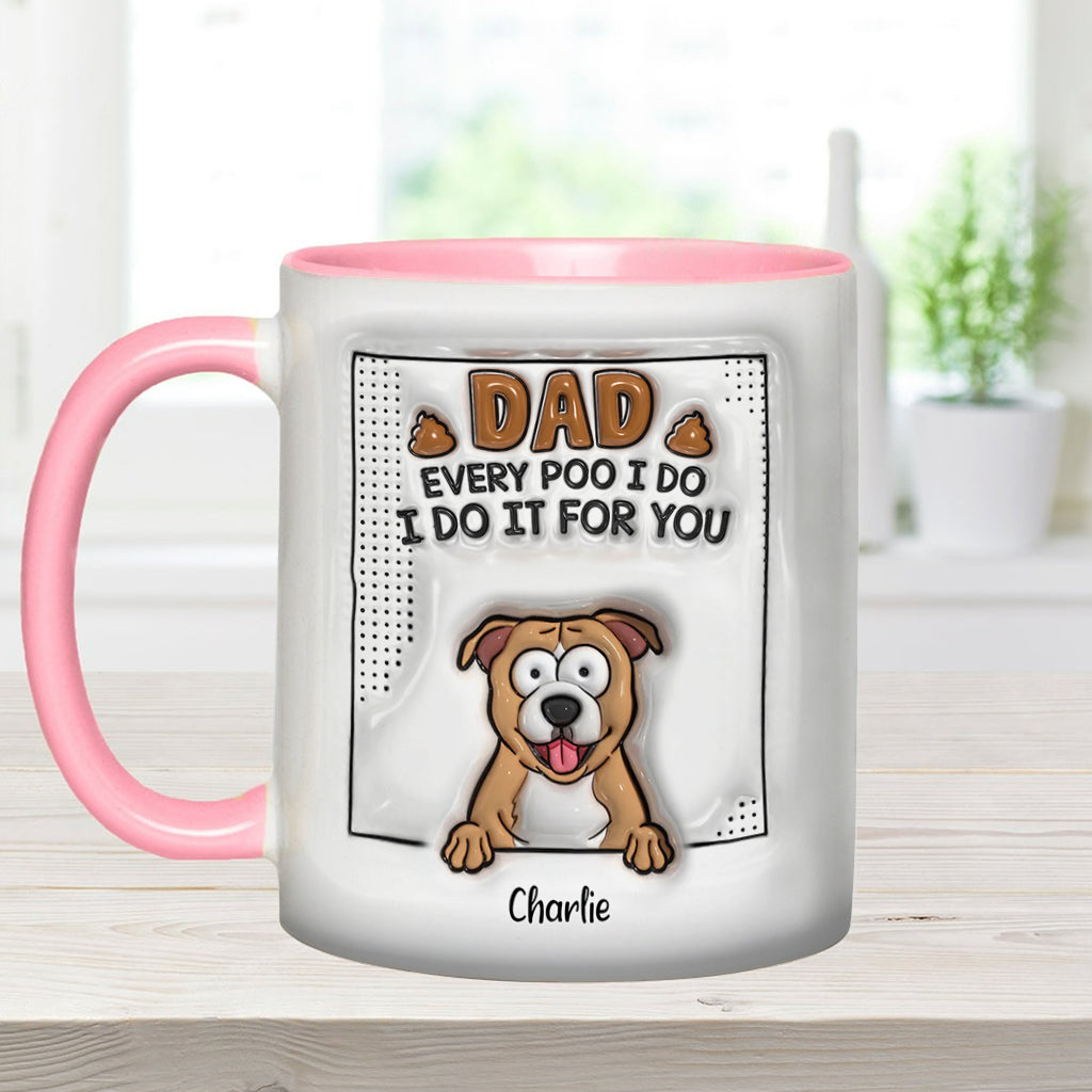 Dad Every Poo I Do - Personalized Dog Accent Mug