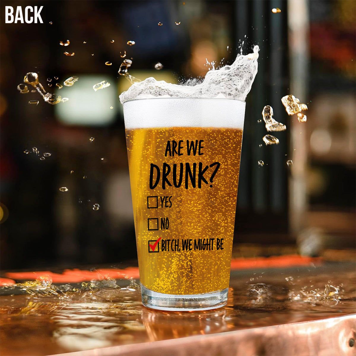 Sommes-nous ivres ? - Verre à bière personnalisé pour meilleures amies