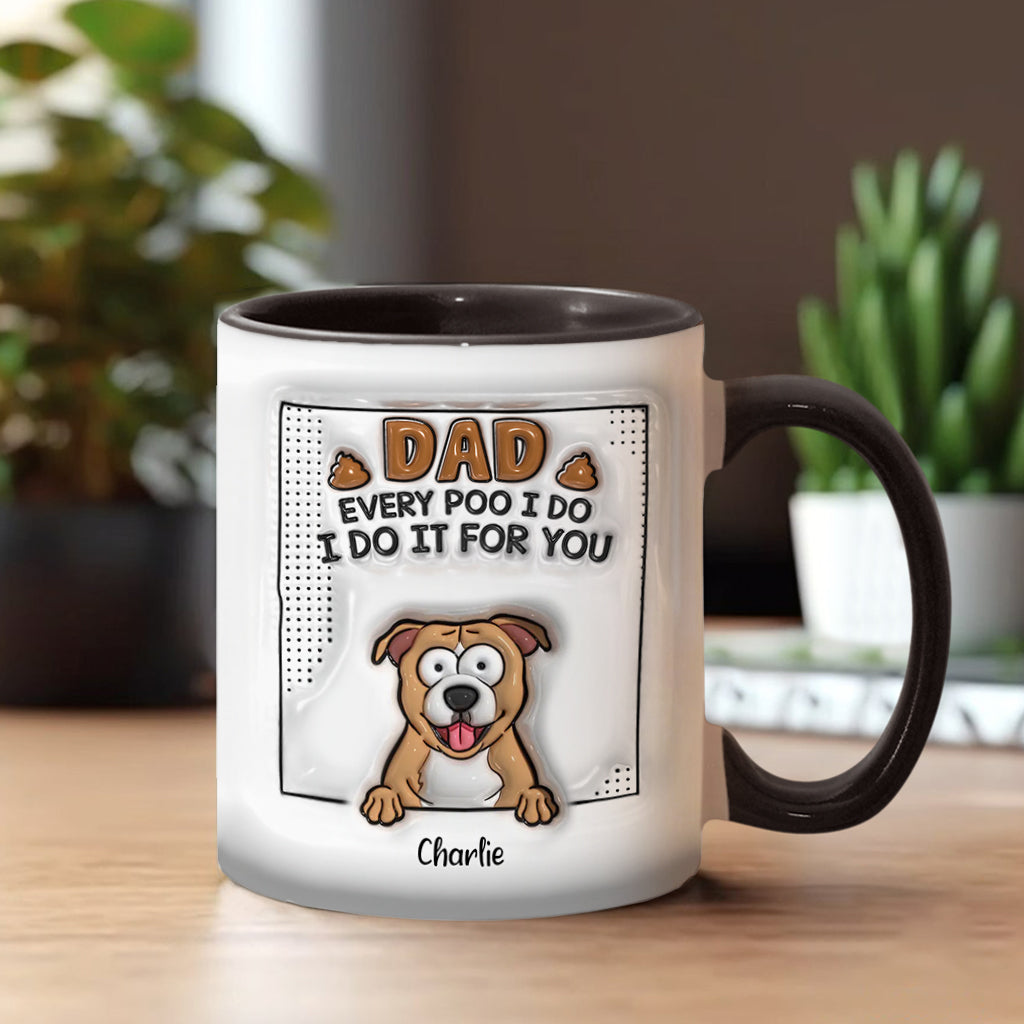 Dad Every Poo I Do - Personalized Dog Accent Mug